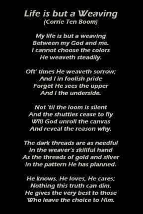 Corrie Ten Boom, weaving, tapestry, inspirational, hope, faith, trust love, God, letting go